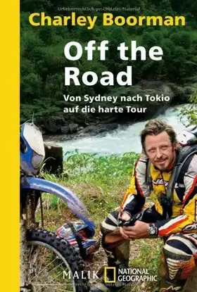 Couverture du produit · Off the Road: Von Sydney nach Tokio auf die harte TourUnter Mitarbeit von Jeff Gulvin: Von Sydney nach Tokio auf die harte Tour