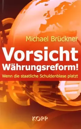 Couverture du produit · Vorsicht Währungsreform!: Wenn die staatliche Schuldenblase platzt