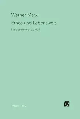 Couverture du produit · Ethos und Lebenswelt: Mitleidenkönnen als Maß: Mitleidenkönnen als Mass