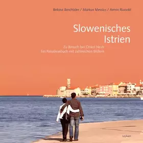 Couverture du produit · Slowenisches Istrien: Zu Besuch bei Onkel Nesti Ein Reiselesebuch mit zahlreichen Bildern