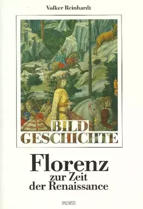 Couverture du produit · Florenz zur Zeit der Renaissance. Die Kunst der Macht und die Botschaft der Bilder