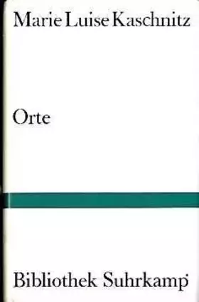 Couverture du produit · Orte: Aufzeichnungen (Bibliothek Suhrkamp)