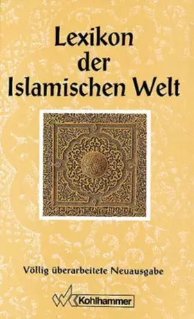 Couverture du produit · Lexikon der Islamischen Welt