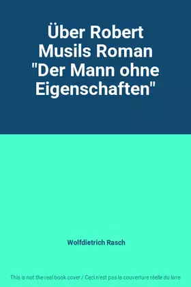 Couverture du produit · Über Robert Musils Roman "Der Mann ohne Eigenschaften"