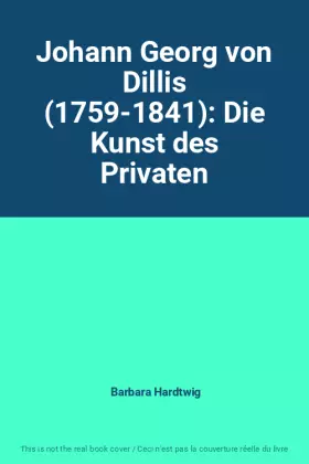 Couverture du produit · Johann Georg von Dillis (1759-1841): Die Kunst des Privaten