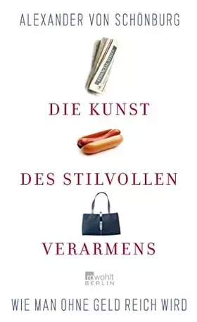 Couverture du produit · Die Kunst des stilvollen Verarmens: Wie man ohne Geld reich wird