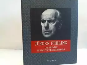 Couverture du produit · Das Theater des deutschen Regisseurs Jürgen Fehling