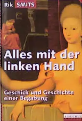 Couverture du produit · Alles mit der linken Hand: Geschick und Geschichte einer Begabung