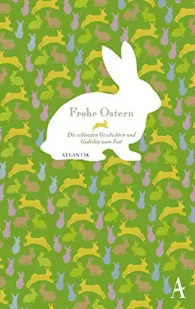Couverture du produit · Frohe Ostern: Die schönsten Geschichten und Gedichte zum Fest
