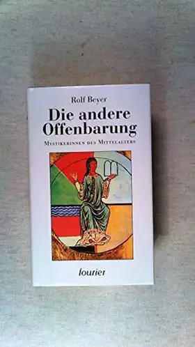 Couverture du produit · Die andere Offenbarung. Mystikerinnen des Mittelalters