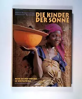 Couverture du produit · Die Kinder der Sonne: Reise zu den Dogon in Westafrika