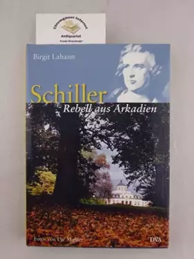Couverture du produit · Schiller: Rebell aus Arkadien