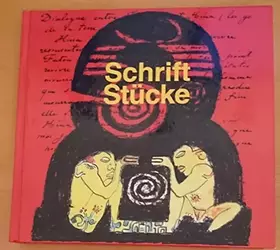 Couverture du produit · Schrift-Stücke - Informationsträger aus fünf Jahrtausenden: Eine Ausstellung der Bayerischen Staatsbibliothek und des Bayerisch