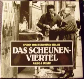 Couverture du produit · Das Scheunenviertel: Spuren eines verlorenen Berlins: Spuren eines verlorenen Berlins. Hrsg.: Verein Stiftung Scheunenviertel