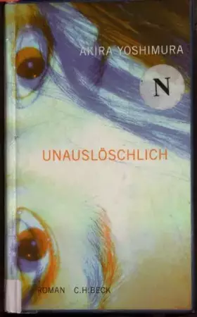 Couverture du produit · Unauslöschlich: Roman