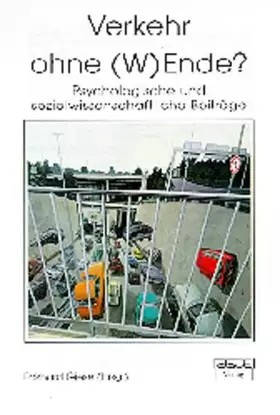 Couverture du produit · Verkehr ohne (W)Ende?: Psychologische und sozialwissenschaftliche Beiträge