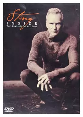 Couverture du produit · Sting : Inside the Songs OF Sacred Love