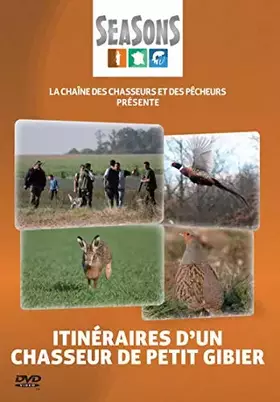 Couverture du produit · Itinéraires d'un Chasseur de Petit gibier