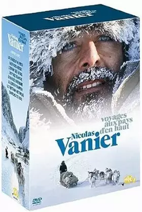 Couverture du produit · Nicolas Vanier : Voyages aux Pays d'en Haut-Coffret 8 DVD
