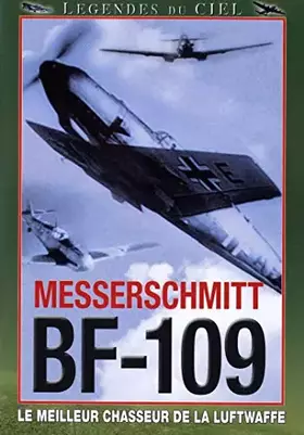 Couverture du produit · Légendes du Ciel-Messerschmitt BF-109