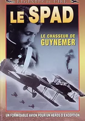 Couverture du produit · Spad-Le Chasseur de Guynemer