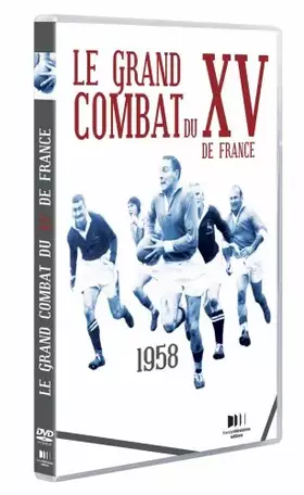 Couverture du produit · Le Grand Combat du XV de France-1958