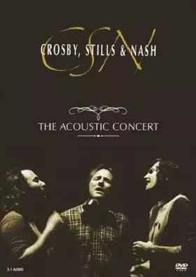 Couverture du produit · Crosby, Stills & Nash - The Acoustic Concert