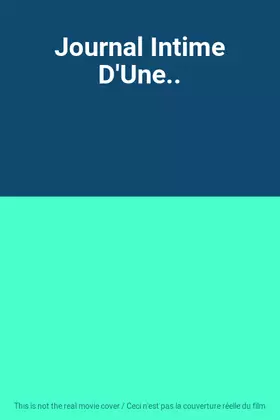 Couverture du produit · Journal Intime D'Une..