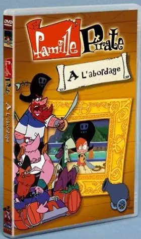 Couverture du produit · Famille pirate : A l'abordage