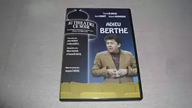 Couverture du produit · Au Théâtre Ce Soir Adieu Berthe