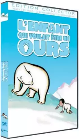 Couverture du produit · l'enfant Qui Voulait être Un Ours [Édition Collector]