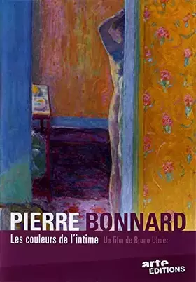 Couverture du produit · Pierre Bonnard : les couleurs de l'intime