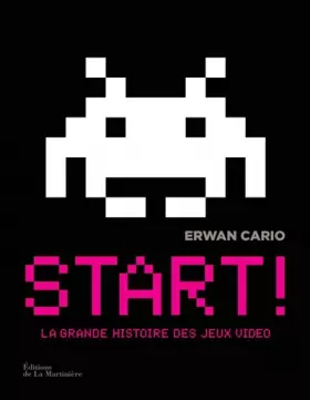 Couverture du produit · Start ! La Grande Histoire des jeux vidéo