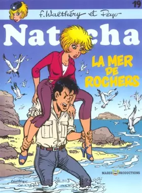 Couverture du produit · Natacha, tome 19 : La Mer de rochers