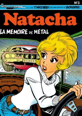 Couverture du produit · Natacha, tome 3: La mémoire de métal
