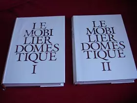 Couverture du produit · Le Mobilier Domestique : Vocabulaire Typologique (Principes d'analyse scientifique) - 2 Volumes