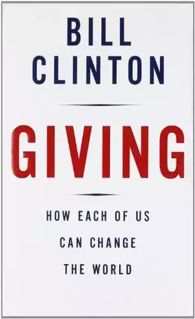 Couverture du produit · Giving: How Each of Us Can Change the World