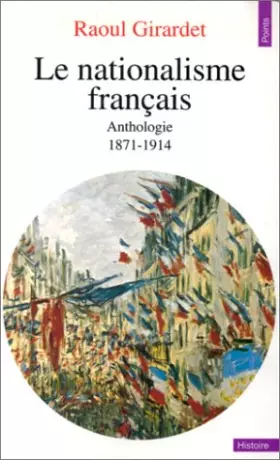 Couverture du produit · Le Nationalisme français : 1871-1914