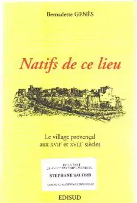Couverture du produit · Natifs de ce lieu. Un village provençal aux XVIIe et XVIIIe siècles