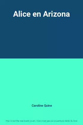 Couverture du produit · Alice en Arizona