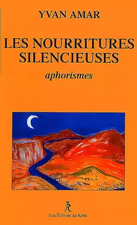 Couverture du produit · LES NOURRITURES SILENCIEUSES. Aphorismes