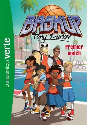 Couverture du produit · Baskup Tony Parker 01 - Premier match
