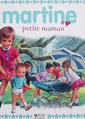 Couverture du produit · MARTINE PETITE MAMAN.