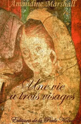 Couverture du produit · Une vie à trois visages