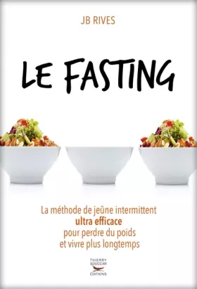 Couverture du produit · Le Fasting - La méthode de jeûne intermittent ultra efficace pour perdre du poids et vivre longtemps