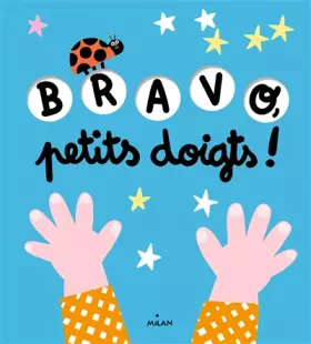 Couverture du produit · Bravo, petits doigts !