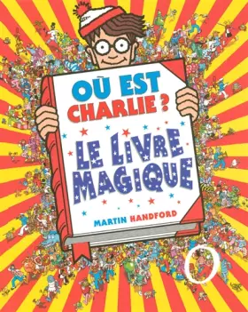 Couverture du produit · Où est Charlie ? Le Livre Magique