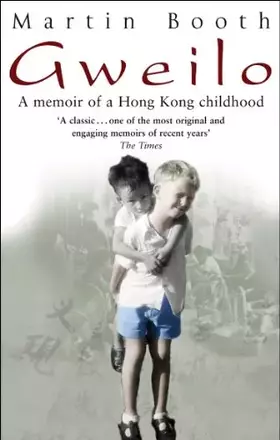 Couverture du produit · Gweilo: Memories Of A Hong Kong Childhood