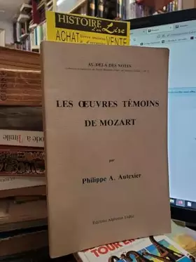 Couverture du produit · Les Oeuvres témoins de Mozart