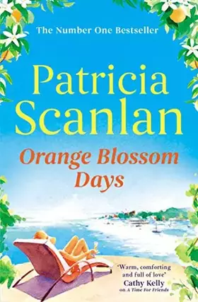 Couverture du produit · Orange Blossom Days: Warmth, wisdom and love on every page - if you treasured Maeve Binchy, read Patricia Scanlan